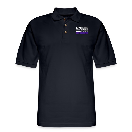 LiveFree BeFree DieFree | It's Paid For - Men's Pique Polo Shirt