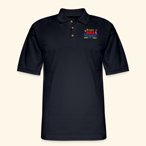 bright bold slogan - Men's Pique Polo Shirt