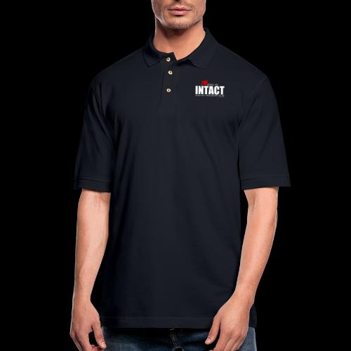 I love being an INTACT man. by Trish Causey - Men's Pique Polo Shirt