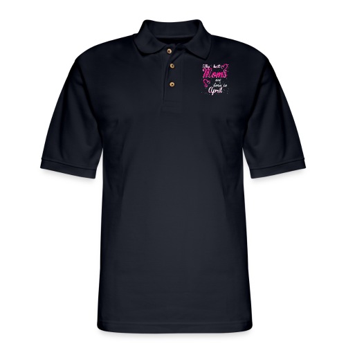 The Best Moms are born in April - Men's Pique Polo Shirt