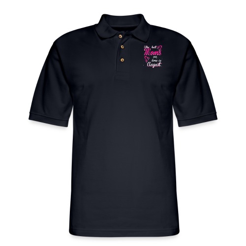 The Best Moms are born in August - Men's Pique Polo Shirt