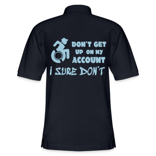 I don't get up out of my wheelchair * - Men's Pique Polo Shirt