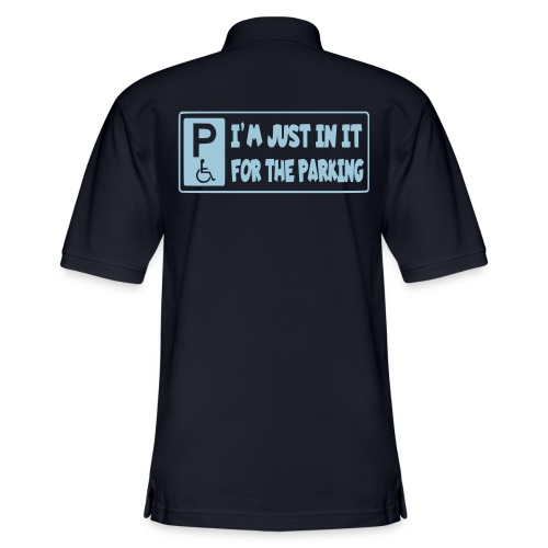 I'm only in a wheelchair for the parking - Men's Pique Polo Shirt