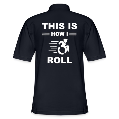 This is how i roll, wheelchair fun, humor - Men's Pique Polo Shirt