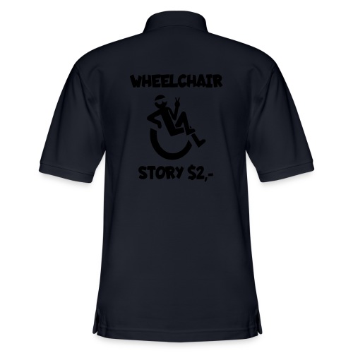 I tell you my wheelchair story for $2. Humor # - Men's Pique Polo Shirt