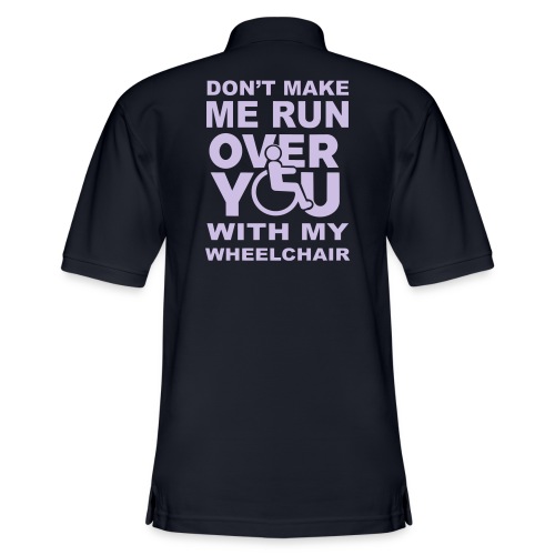 Make sure I don't roll over you with my wheelchair - Men's Pique Polo Shirt