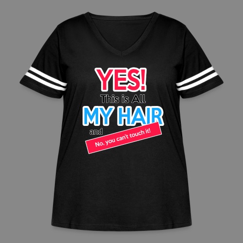 Yes This is My Hair - Women's Curvy V-Neck Football Tee