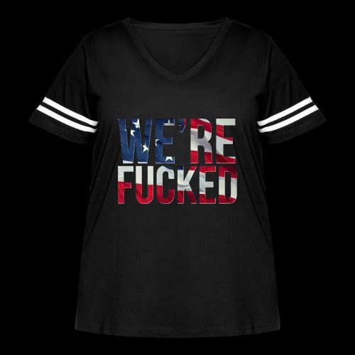 We're Fucked - America - Women's Curvy Vintage Sports T-Shirt