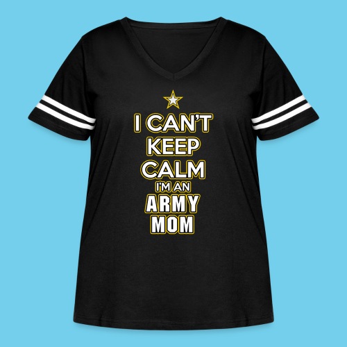 I Can't Keep Calm, I'm an Army Mom - Women's Curvy Vintage Sports T-Shirt