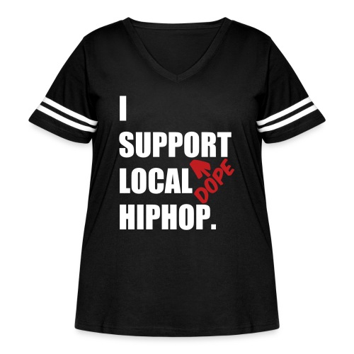 I Support DOPE Local HIPHOP. - Women's Curvy V-Neck Football Tee