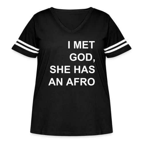 I met God She has an afro - Women's Curvy Vintage Sports T-Shirt