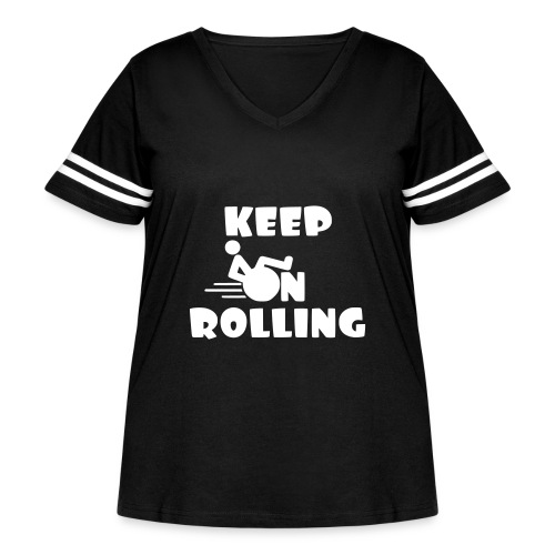 Keep on rolling with your wheelchair * - Women's Curvy V-Neck Football Tee