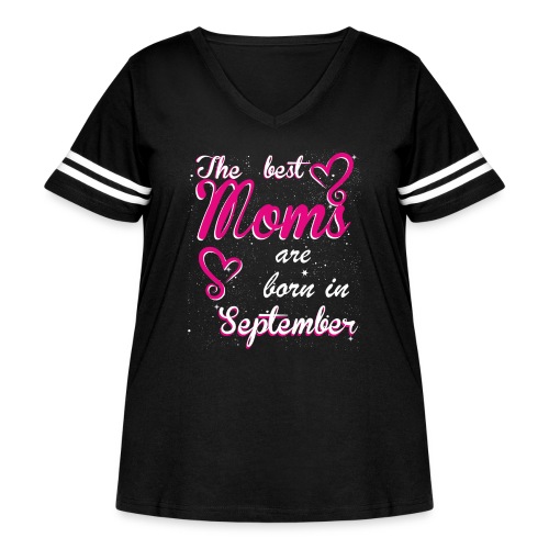 The Best Moms are born in September - Women's Curvy Vintage Sports T-Shirt
