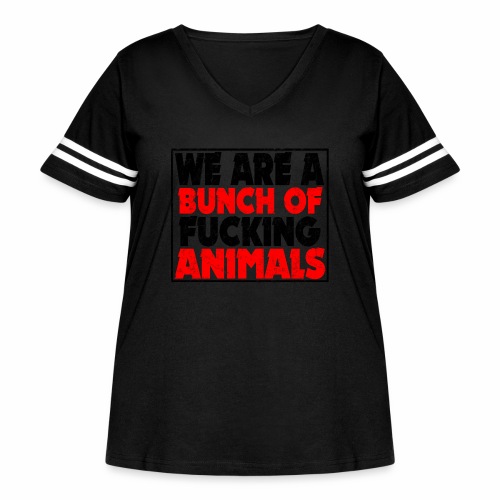 Cooler We Are A Bunch Of Fucking Animals Saying - Women's Curvy V-Neck Football Tee