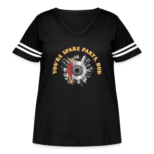 Letterkenny - You Are Spare Parts Bro - Women's Curvy Vintage Sports T-Shirt