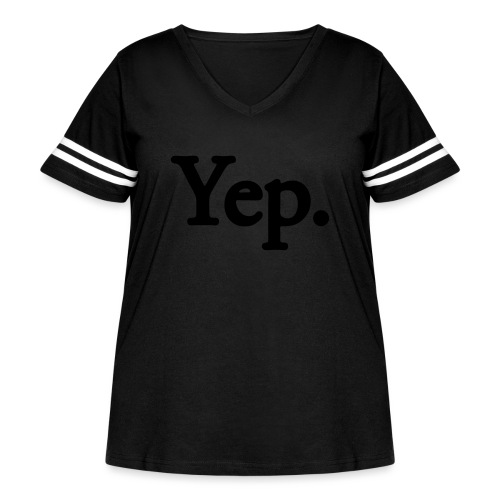 Yep. - 1c black - Women's Curvy Vintage Sports T-Shirt