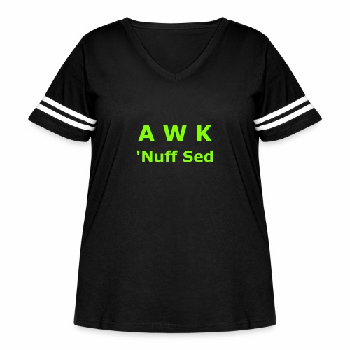 Awk. 'Nuff Sed - Women's Curvy Vintage Sports T-Shirt