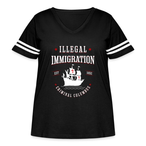 Illegal Immigration Started with Columbus - Women's Curvy V-Neck Football Tee