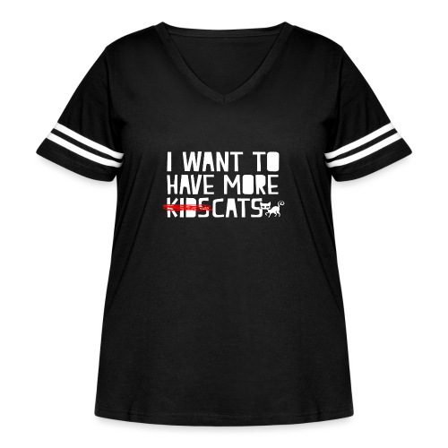 i want to have more kids cats - Women's Curvy Vintage Sports T-Shirt