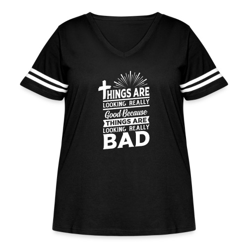 Things Are Looking Really Good... - Women's Curvy V-Neck Football Tee