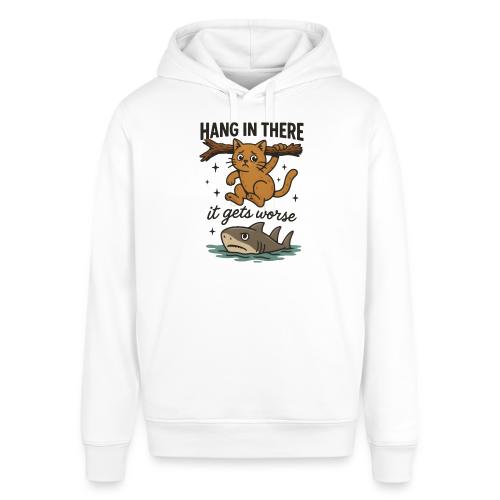 Funny Hang in There, It Gets Worse Cat and Shark - Stanley/Stella Sounder Side Pocket Hoodie