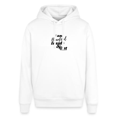 I am Beautiful - Inside and Out | Black Type - Stanley/Stella Sounder Side Pocket Hoodie
