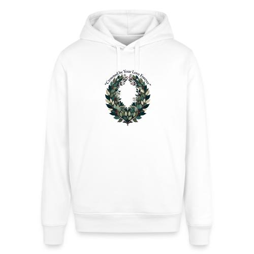 Crowned by Your Love Forever Laurel Wreath T-Shirt - Stanley/Stella Sounder Side Pocket Hoodie