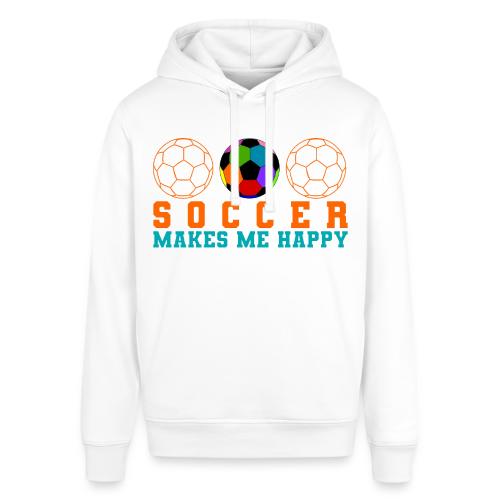Soccer Makes Me Happy - Stanley/Stella Sounder Side Pocket Hoodie