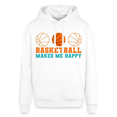 Basketball makes me happy - Stanley/Stella Sounder Side Pocket Hoodie