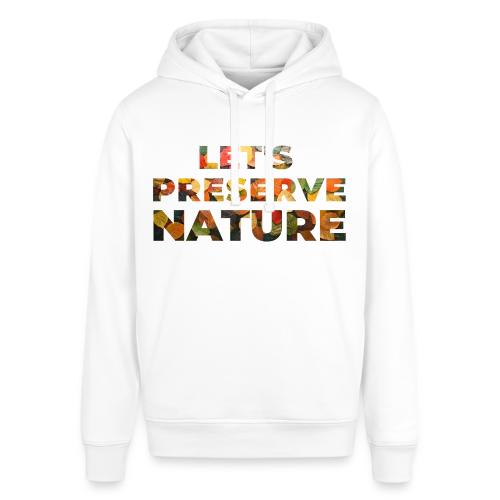Let's Preserve Nature - Stanley/Stella Sounder Side Pocket Hoodie
