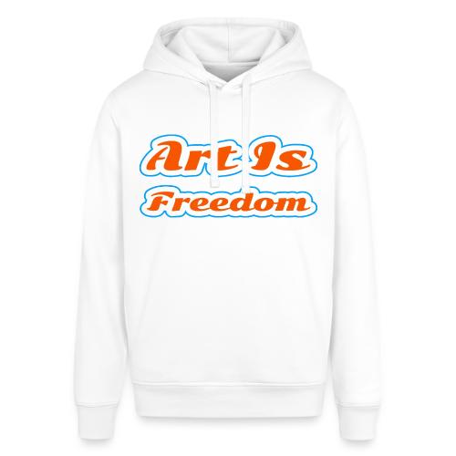 Art Is Freedom — Creative Expression Script - Stanley/Stella Sounder Side Pocket Hoodie