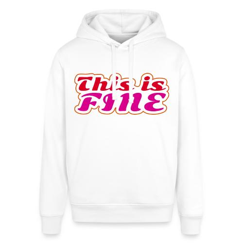 This Is Fine - Stanley/Stella Sounder Side Pocket Hoodie