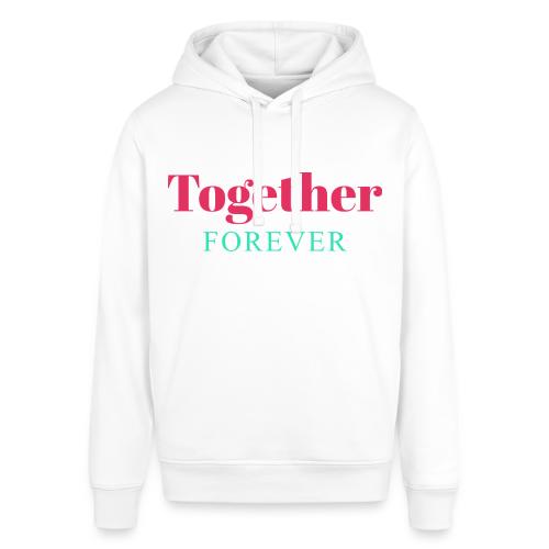 Together Forever Love Quote Design - Stanley/Stella Sounder Side Pocket Hoodie