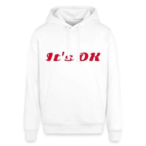 It’s OK Statement - Stanley/Stella Sounder Side Pocket Hoodie