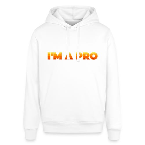 I'm a pro - Stanley/Stella Sounder Side Pocket Hoodie