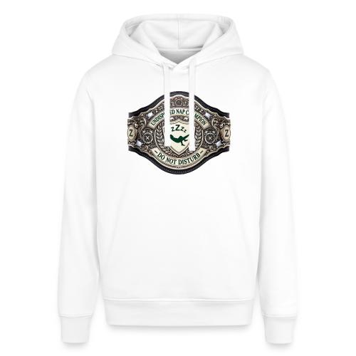 Nap Champion Belt T Shirt - Stanley/Stella Sounder Side Pocket Hoodie