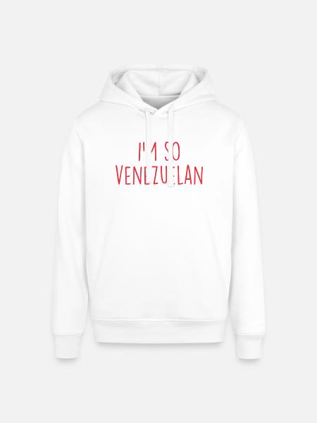 I'm so Venezuelan Venezuela - Stanley/Stella Sounder Side Pocket Hoodie - white