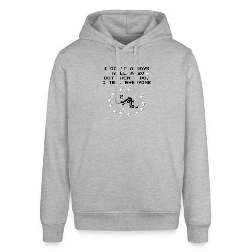 I Don't Always Roll a 20 D&D T-Shirt | Retro 8-Bit - Stanley/Stella Sounder Side Pocket Hoodie
