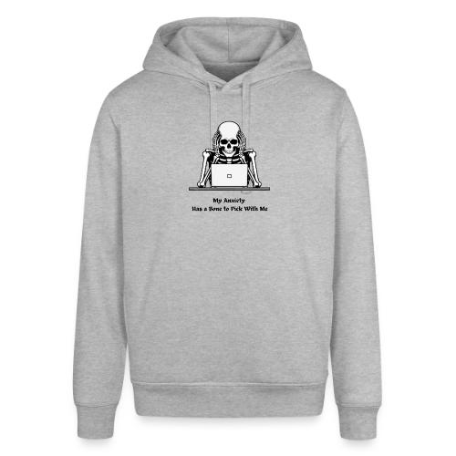 My Anxiety Has a Bone to Pick With Me T-Shirt - Stanley/Stella Sounder Side Pocket Hoodie