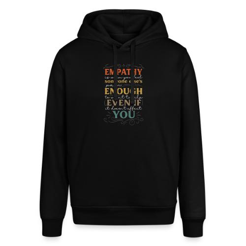 Empathy Quote Chalkboard Style Inspirational T-Shi - Stanley/Stella Sounder Side Pocket Hoodie