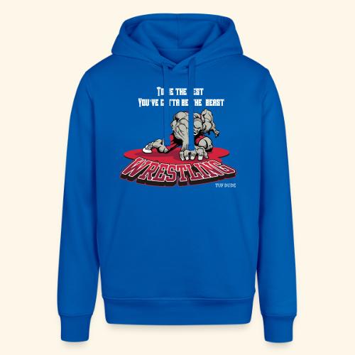 Wrestling - To be the best, you've gotta be a - Stanley/Stella Sounder Side Pocket Hoodie