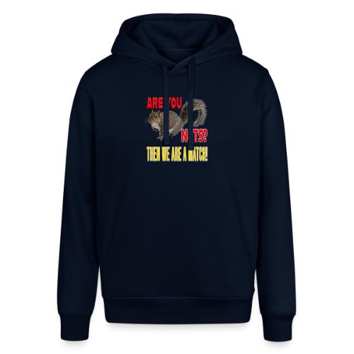 Are You Nuts? Then we are a match! - Stanley/Stella Sounder Side Pocket Hoodie