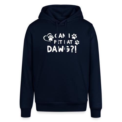 Can I Pet Dat Dawg Funny Meme Tee - Stanley/Stella Sounder Side Pocket Hoodie