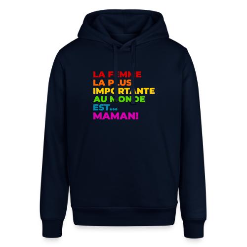 Maman : la femme la plus importante du monde - Stanley/Stella Sounder Side Pocket Hoodie