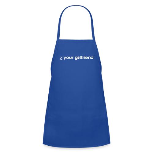 Better than your Girlfriend - Kids' Apron