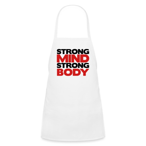 Strong Mind Strong Body - Kids' Apron