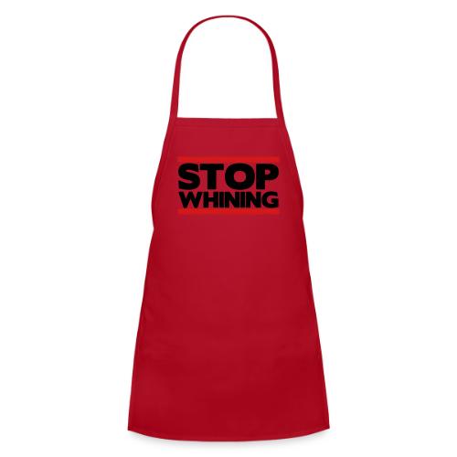 Stop Whining - Kids' Apron