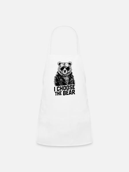 I Choose The Bear In The Woods Funny Wild Bear - Kids' Apron - white - Front