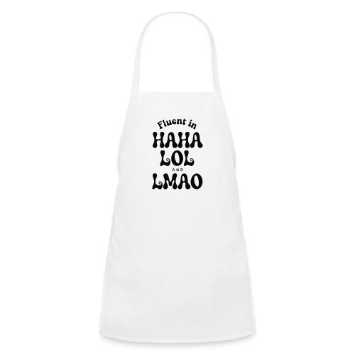 Fluent in HAHA LOL LMAO Funny Humor-Bilingual Joke - Kids' Apron