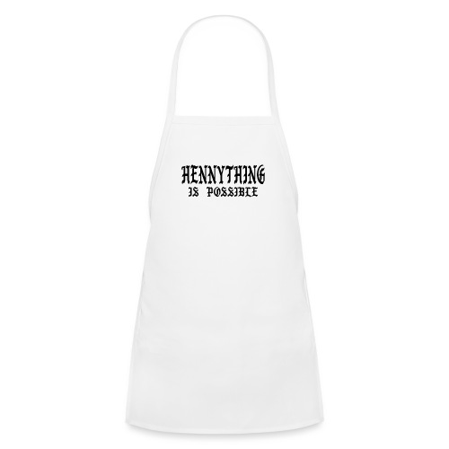 hennything is possible - Kids' Apron